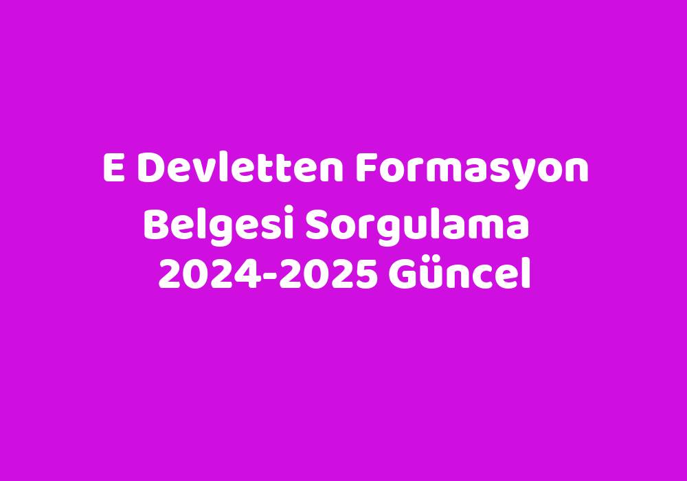 E Devletten Formasyon Belgesi 20242025 Güncel TeknoLib