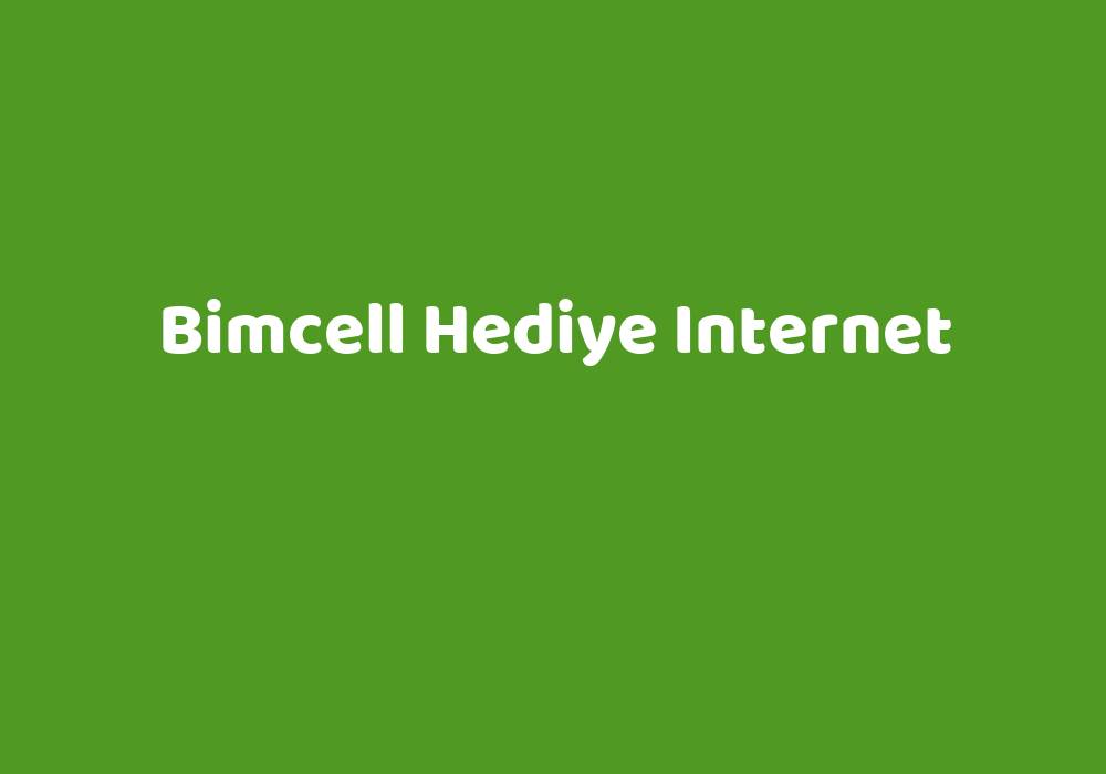 Bimcell Hediye Internet Teknolib